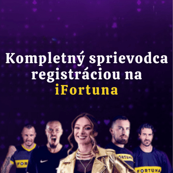 Nápis Kompletný sprievodca registráciou na iFortuna s piatimi ľuďmi