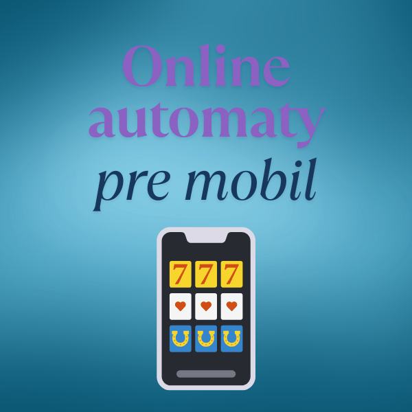 Online automaty pre mobil